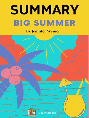 cover image of Summary of Big Summer by Jennifer Weiner